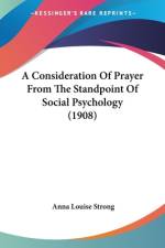 A Consideration Of Prayer From The Standpoint Of Social Psychology (1908) af Anna Louise Strong