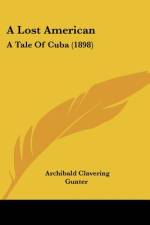 A Lost American af Archibald Clavering Gunter