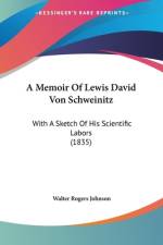 A Memoir Of Lewis David Von Schweinitz af Walter Rogers Johnson