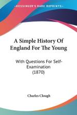 A Simple History Of England For The Young af Charles Clough