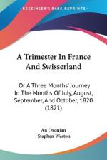 A Trimester In France And Swisserland af An Oxonian