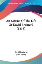 An Extract Of The Life Of David Brainerd (1815) af David Brainerd