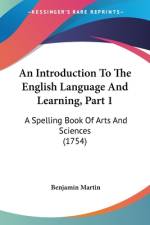 An Introduction To The English Language And Learning, Part 1 af Benjamin Martin