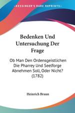 Bedenken Und Untersuchung Der Frage af Heinrich Braun