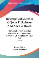 Biographical Sketches Of John T. Hoffman And Allen C. Beach af Hiram Calkins