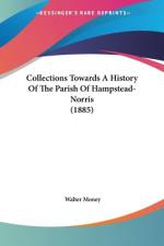 Collections Towards A History Of The Parish Of Hampstead-Norris (1885) af Walter Money