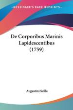 De Corporibus Marinis Lapidescentibus (1759) af Augustini Scilla