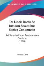 De Lineis Rectis Se Invicem Secantibus Statica Constructio af Joannes Ceva