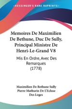 Memoires De Maximilien De Bethune, Duc De Sully, Principal Ministre De Henri-Le-Grand V8 af Maximilien De Bethune Sully