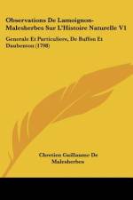 Observations De Lamoignon-Malesherbes Sur L'Histoire Naturelle V1 af Chretien Guillaume De Malesherbes
