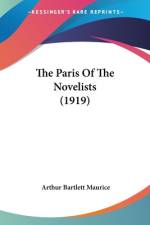 The Paris Of The Novelists (1919) af Arthur Bartlett Maurice