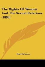 The Rights Of Women And The Sexual Relations (1898) af Karl Heinzen