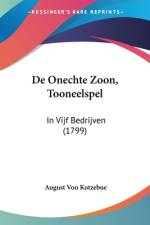 De Onechte Zoon, Tooneelspel af August von Kotzebue