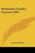 Dictionaire Caraibe-Francois (1665) af Raymond Breton