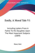 Emily, A Moral Tale V1 af Henry Kett