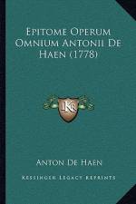 Epitome Operum Omnium Antonii De Haen (1778) af Anton De Haen