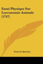 Essai Physique Sur Loeconomie Animale (1747) af Francois Quesnay