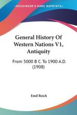 General History Of Western Nations V1, Antiquity af Emil Reich