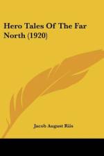Hero Tales Of The Far North (1920) af Jacob August Riis