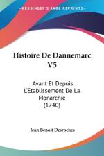 Histoire De Dannemarc V5 af Jean Benoit Desroches