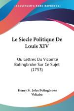Le Siecle Politique De Louis XIV af Henry St. John Bolingbroke