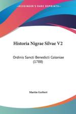 Historia Nigrae Silvae V2 af Martin Gerbert
