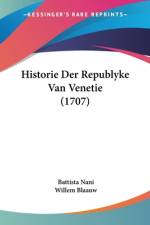Historie Der Republyke Van Venetie (1707) af Battista Nani