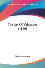 The Art Of Velazquez (1896) af Walter Armstrong