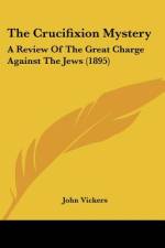 The Crucifixion Mystery af John Vickers