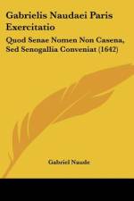 Gabrielis Naudaei Paris Exercitatio af Gabriel Naude
