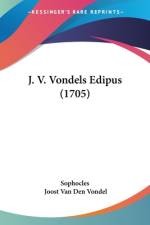 J. V. Vondels Edipus (1705) af Sophocles