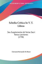 Scholia Critica In V. T. Libros af Giovanni Bernardo De Rossi