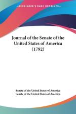 Journal of the Senate of the United States of America (1792) af Senate of the United States of America