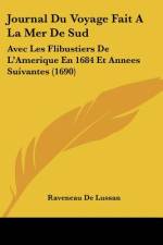 Journal Du Voyage Fait A La Mer De Sud af Raveneau De Lussan