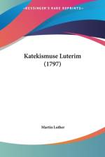 Katekismuse Luterim (1797) af Martin Luther