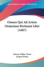 Omnes Qui Ad Artem Oratoriam Pertinent Libri (1687) af Marcus Tullius Cicero