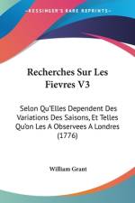 Recherches Sur Les Fievres V3 af William Grant