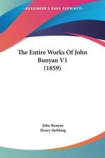 The Entire Works Of John Bunyan V1 (1859) af John Bunyan