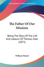 The Father Of Our Missions af William Moister