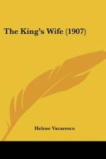 The King's Wife (1907) af Helene Vacaresco