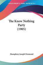 The Know Nothing Party (1905) af Humphrey Joseph Desmond
