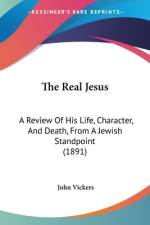 The Real Jesus af John Vickers