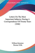 Letters On The Most Important Subjects, During A Correspondence Of Twenty Years (1846) af William Romaine