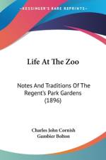 Life At The Zoo af Charles John Cornish