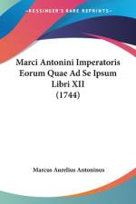 Marci Antonini Imperatoris Eorum Quae Ad Se Ipsum Libri XII (1744) af Marcus Aurelius Antoninus
