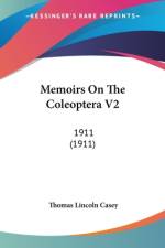 Memoirs On The Coleoptera V2 af Thomas Lincoln Casey