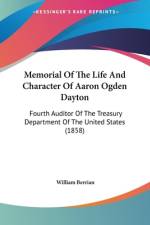 Memorial Of The Life And Character Of Aaron Ogden Dayton af William Berrian