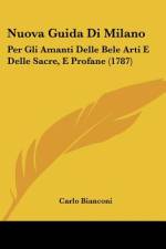Nuova Guida Di Milano af Carlo Bianconi