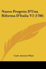 Nuovo Progetto D'Una Riforma D'Italia V2 (1786) af Carlo Antonio Pilati
