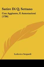 Satire Di Q. Settano af Lodovico Sergardi